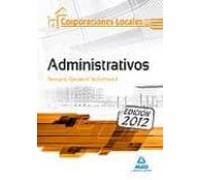 Administrativos De Las Corporaciones Locales. Temario General. Vo Lume