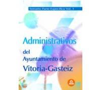 Administrativos del ayuntamiento de vitoria-gasteiz. Temario parte específica volumen i