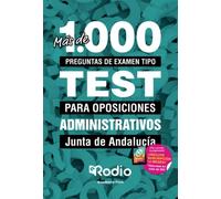 Administrativos. Junta de Andalucía: Más de 1.000 preguntas de examen tipo test para oposiciones (FONDO)