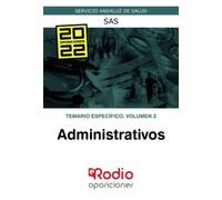Administrativos. Temario específico. Volumen 2. SAS: Servicio Andaluz de Salud (OPOSICIONES)
