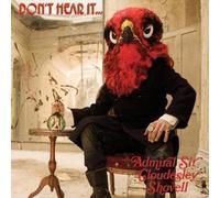 Admiral sir cloudesley shovell - Don't hear it... fear it!