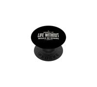 Admit It Life Without Me Would Be Boring Sassy Cita PopSockets PopGrip Adhesivo