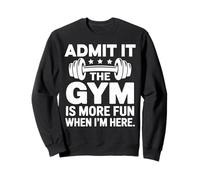 Admit it The Gym is More Fun Here Funny Gym Workouts Shirts Sudadera