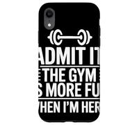 Admit It The Gym Is More Fun When I Am Here Barbell Fitness Carcasa para iPhone XR