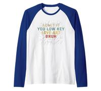 Admit It You Low Key Love Art Bruh, Divertido Profesor de Arte Camiseta Manga Raglan
