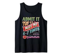 Admit It You'Ll Miss Me 6-7 Times This Summer Funny Last Day Camiseta sin Mangas