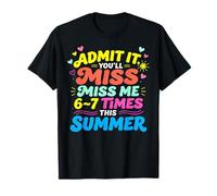 Admit It You'Ll Miss Me 6-7 Times This Summer Last Day Camiseta
