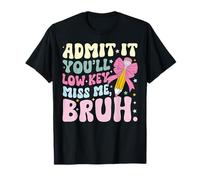 Admítelo, discreta, me echarás de menos, Bruh, Coquette Bow Groovy Camiseta