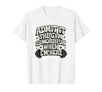 Admítelo El Gimnasio es más Divertido Cuando Estoy aquí Funny Fitness Camiseta gráfica económica, Hombre, Blanco, XL