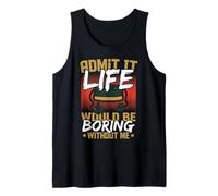 Admítelo La vida sería aburrida sin mí Retro Gamer Camiseta sin Mangas