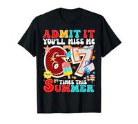 Admítelo, me echarás de Menos 6 a 7 Veces Esta Cita de Maestra de Verano Camiseta