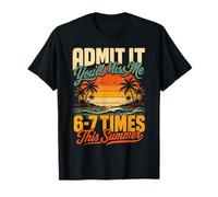 Admítelo, me echarás de Menos 6 a 7 Veces Esta Cita de Maestra de Verano Camiseta