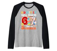 Admítelo, me echarás de Menos 6 a 7 Veces Esta Cita de Maestra de Verano Camiseta Manga Raglan