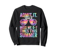 Admítelo, me echarás de Menos 6 a 7 Veces Esta Cita de Maestra de Verano Sudadera