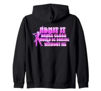 Admítelo Que la Clase de Baile sería aburrida sin mí Bailarina Sudadera con Capucha