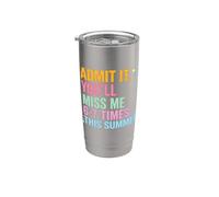 Admítelo que me extrañarás 6-7 veces este verano Vaso térmico de acero inoxidable de doble pared