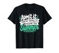 Admítelo que me vas a extrañar este verano Camiseta