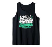 Admítelo que me vas a extrañar este verano Camiseta sin Mangas
