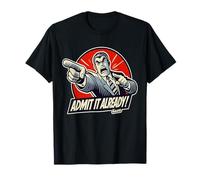 Admítelo ya con estilo clásico de viñeta exagerada Camiseta