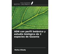 ADN con perfil botánico y estudio biológico de 2 especies de Gazania