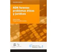 ADN forense: problemas éticos y jurídicos (Colección de Bioética)