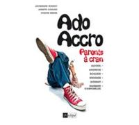 Ado Accro - Parents À Cran (ebook)