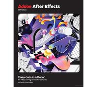 Adobe After Effects Classroom in a Book – Manual oficial de entrenamiento de Adobe – Edición 2024