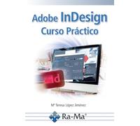 Adobe InDesign. Curso Práctico