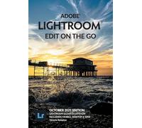 Adobe Lightroom - Edit on the Go (2025 Release)
