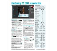 Adobe Photoshop CC 2018 Introduction Quick Reference Guide (4-page Cheat Sheet of Instructions Tips & Shortcuts - Laminated Card)