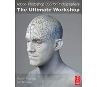 [(Adobe Photoshop CS5 for Photographers: The Ultimate Workshop)] [By (author) Martin Evening ] published on (November, 2010)