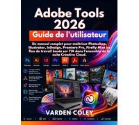 Adobe Tools 2026 Guide de l'utilisateur