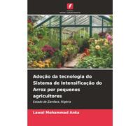 Adoção da tecnologia do Sistema de Intensificação do Arroz por pequenos agricultores: Estado de Zamfara, Nigéria