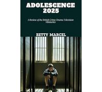 Adolescence 2025: A Review of the British Crime Drama Television Miniseries