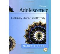 Adolescence: Continuity, Change, and Diversity by Nancy J. Cobb (July 19,2003)