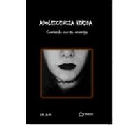 Adolescencia Herida: Cominedo Con Mi Enemiga