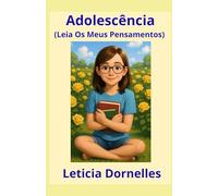 Adolescência: Leia os Meus Pensamentos