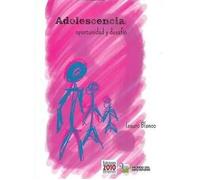 Adolescencia: oportunidad y desafío (SIN COLECCION)