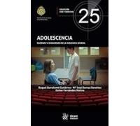 Adolescencia. Razones Y Sinrazones De La Violencia Juvenil