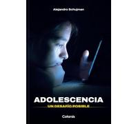 Adolescencia: Un desafío posible