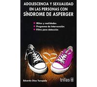 Adolescencia y sexualidad en las personas con Síndrome de Asperger