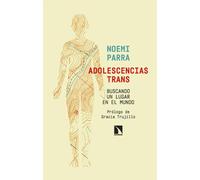 Adolescencias trans | Noemí Parra, Gracia Trujillo