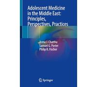 Adolescent Medicine in the Middle East: Principles, Perspectives, Practices