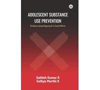 ADOLESCENT SUBSTANCE USE PREVENTION: Evidence-based Approach in Social Work