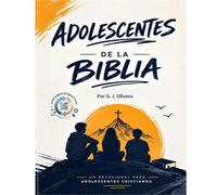 Adolescentes de la Biblia: Devocional semanal