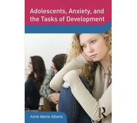Adolescents, Anxiety, and the Tasks of Development [USA] [DVD]