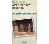 Adolescents Parents : Des Rendez-vous Manqués ? (ebook)