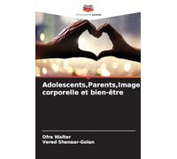 Adolescents,Parents,Image corporelle et bien-être