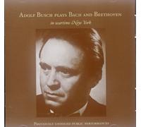 Adolf Busch Plays Bach and Beethoven