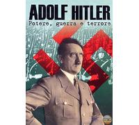 Adolf Hitler - Potere, guerra e terrore [Italia] [DVD]